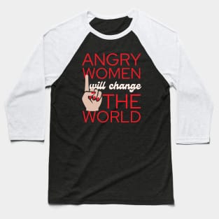 Angry Women Will Change The World Red Nail Polish Design Baseball T-Shirt